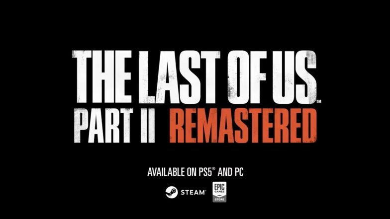 The Last of Us Part II Remastered Now Available on PS5 and PC; Check Price and Other Details