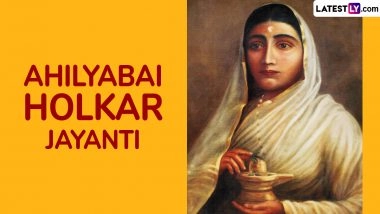 Ahilyabai Holkar Jayanti 2025 Date and Significance: Everything To Know About the Day Dedicated to the Birth Anniversary of the Former Queen of the Malwa Kingdom