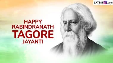 Rabindranath Tagore Jayanti 2025 Quotes: Celebrate Pochishe Boishakh With These WhatsApp Messages, Sayings, Greetings, HD Images and Wallpapers To Honour &lsquo;Kabiguru&rsquo;