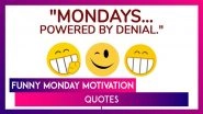 Monday Morning Funny WhatsApp Status & Quotes: Laugh-Out-Loud Messages To Survive the Work Week