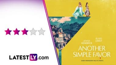 ‘Another Simple Favor’ Movie Review: Anna Kendrick and Blake Lively’s Twisted Capri-Union Serves Enjoyable Black Humour and a Weak Mystery (LatestLY Exclusive)