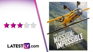 ‘Mission: Impossible – The Final Reckoning’ Movie Review: Tom Cruise and the Big Action Scenes Save the Day, Hopefully Not One Last Time! (LatestLY Exclusive)