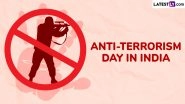 Anti-Terrorism Day 2025 in India Messages: Inspiring Quotes and Images To Unite Against Violence and Advocate for Peace