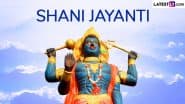 Shani Jayanti 2025 Date and Time: Know Shani Amavasya Tithi, Timings, Rituals and Significance of the Day That Marks the Birth Anniversary of Lord Shani