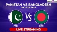 Pakistan vs Bangladesh 2nd T20I 2025 Free Live Streaming Online: How To Watch PAK vs BAN Cricket Match Live Telecast on TV in India?
