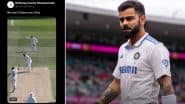 'We Don't Blame You' Official County Championship Handle Takes Jibe At Virat Kohli Following Retirement Rumours Ahead Of IND vs ENG 2025 Test Series (Watch Video)