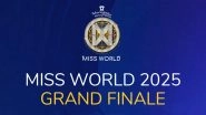 72nd Miss World Festival Live Streaming: Where and How To Watch the Grand Finale Tonight? Here's What You Should Know About the Beauty Pageant and India's Contender Nandini Gupta