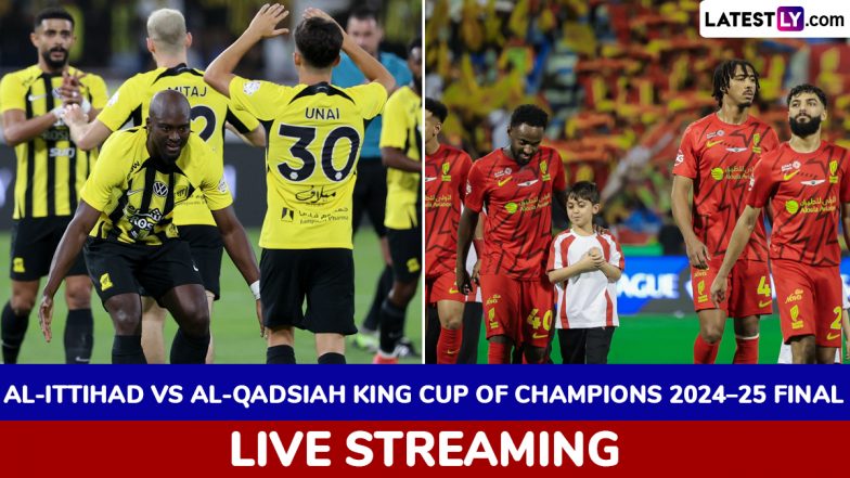 Al-Ittihad vs Al-Qadsiah, King Cup of Champions 2024–25 Final Live Streaming Online in India: How To Watch Saudi Arabian Cup Football Championship Match Live Telecast on TV & Football Score Updates in IST?