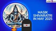 Masik Shivratri May 2025 Date, Rituals and Time: Know Timings, Significance, Puja Vidhi and Significance of Monthly Observance Dedicated to Lord Shiva