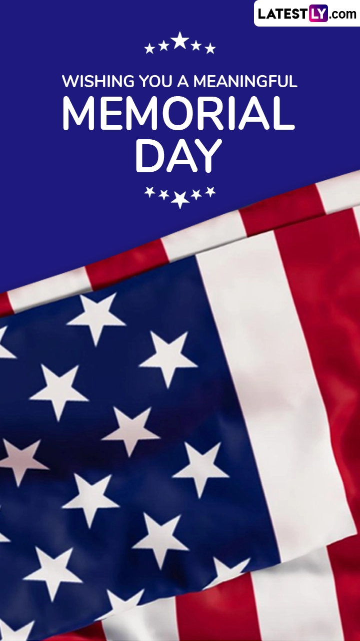Memorial Day 2025 in the US: Messages and Quotes To Share With Family and Friends