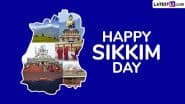 Sikkim Day 2025 Wishes and Images: Celebrate Sikkim Statehood Day With WhatsApp Status Messages, Greetings, Quotes and Wallpapers To Honour the State’s Formation