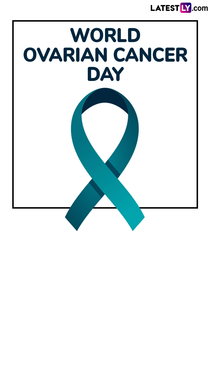 World Ovarian Cancer Day 2025 Messages, Quotes and Slogans To Raise Awareness on the Day