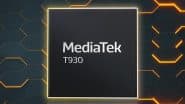 MediaTek T930 5G Chipset Introduced for 5G Fixed Wireless Access and Mobile Wi-Fi Devices; Check Features and Other Details
