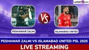 PSL 2025 Live Streaming Online for Free in India: How To Watch Peshawar Zalmi vs Islamabad United Pakistan Super League T20 Cricket Match Telecast on TV?