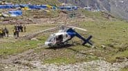 Kedarnath Helicopter Crash: Air Ambulance’s Tail Snaps During Landing, All Onboard Safe; Video Surfaces