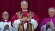 Habemus Papam!: Cardinal Robert Francis Prevost Elected 267th Pope, Takes Name Pope Leo XIV (See Pic and Video)