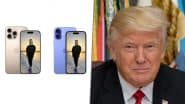 iPhone Made in US Can Cost Nearly INR 3 Lakh in Absence of Fully-Integrated Supply Chain in Country: Top Analysts