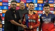 Ishan Kishan Wins Man of the Match Award in RCB vs SRH IPL 2025 Match
