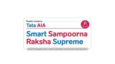Business News | Protect Your Future, Grow Your Wealth with Tata AIA Smart Sampoorna Raksha Supreme