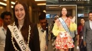 Entertainment News | Miss Brazil, Miss Canada Touch Down in Hyderabad Ahead of Miss World 2025