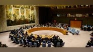 World News | UNSC to Hold Closed-door Meeting on India-Pakistan Situation