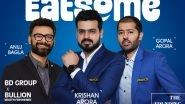 Business News | Eatsome Backed by Bullion Mouth Fresheners with HALF A MILLION DOLLARS (INR 4 CR) to Revolutionize Global Mouth Freshener Market to Reach 500 CR