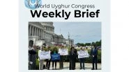 World News | World Uyghur Congress Weekly Brief Warns of Escalating Chinese Repression