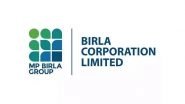 Business News | Birla Corporation Limited Announces Strong March Quarter Results, Capacity Expansion by FY28-29