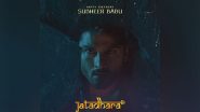 Business News | Sudheer Babu's Fierce Look Unveiled in Upcoming Zee Studios and Prerna Arora's Supernatural Thriller 'Jatadhara'