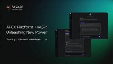 Business News | Arya.ai Unveils MCP Applications to Transform Generic LLMs into Domain-Specific Experts