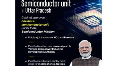 Business News | Jewar Gets Semiconductor Plant, Cabinet Gives Nod for India's Sixth Unit