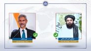 World News | EAM Jaishankar Holds Talks with Afghan FM Muttaqi on Trade, Chabahar Port, and Visa Facilitation