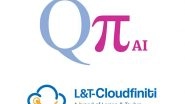 Business News | L&T-Cloudfiniti Forges Strategic Partnership with Deep-tech Startup QpiAI