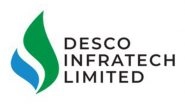 Business News | Desco Infratech Limited Reports Robust FY25 Results with 173% YoY PAT Growth and Strong Rs270 Cr Order Book
