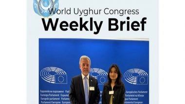World News | World Uyghur Congress Highlights Global Advocacy Efforts in Weekly Report
