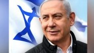 World News | Israeli PM Netanyahu Slams UK, France, Canada for Opposing Israel's Military Action in Gaza