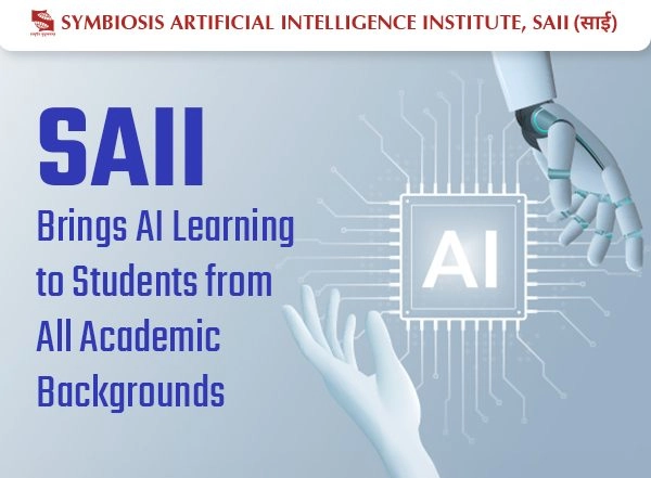 Business News | SAII Brings AI Learning to Students from All Academic Backgrounds