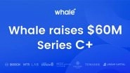 Business News | Whale Secures $60 Million to Expand Its Enterprise AI Suite Globally