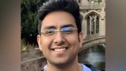 India News | Ishan Bhadoo from India Selected Among 95 Outstanding Scholars for Gates Cambridge Trust
