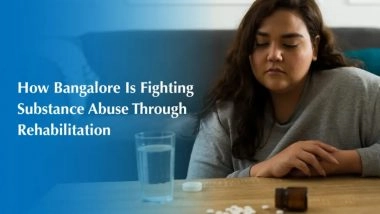 Business News | How Bangalore Is Fighting Substance Abuse Through Rehabilitation
