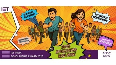 Business News | IET India Scholarship Awards 2025: How to Apply, Deadline, Check All Details!