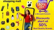 Business News | HalfPe.com: India's Discount Powerhouse--Where Every Shopping Experience Starts at 50% Off and Gets Smarter Every Day