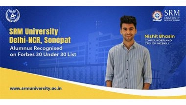 Business News | SRM University Delhi-NCR, Sonepat Alumnus Recognised on Forbes 30 Under 30