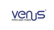 Business News | Venus Pipes & Tubes Limited, Commencement of Operations of 3,600 MTPA of Value-added Welded Tubes