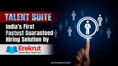 Business News | Erekrut Launches Talent Suite - India's First Fastest Guaranteed Hiring Solution for Mid-to-Senior Roles