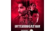 Business News | 'Interrogation' Wins Viewers with Its Gripping Suspense -- Actor Manu Singh Impresses in a Standout Debut