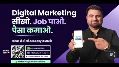Business News | Digital Chaabi Academy Launched 100-Day Digital Marketing Course in Hisar to Help Students Build a Strong Career