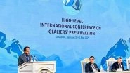 India News | India Reaffirms Commitment to Glacier Preservation at High-level International Conference in Dushanbe