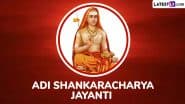 Adi Shankaracharya Jayanti 2025 Date in India: Know Auspicious Timings and Significance of the Day That Marks the Birth Anniversary of Indian Philosopher