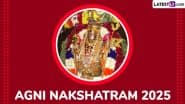 Agni Nakshatram 2025 Start and End Dates: All About the Annual Festival of Tamil Nadu Dedicated to Lord Murugan Also Known as Agni Natchathiram
